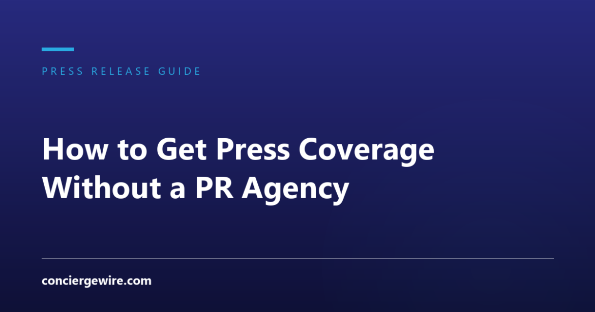 How to Get Press Coverage Without a PR Agency