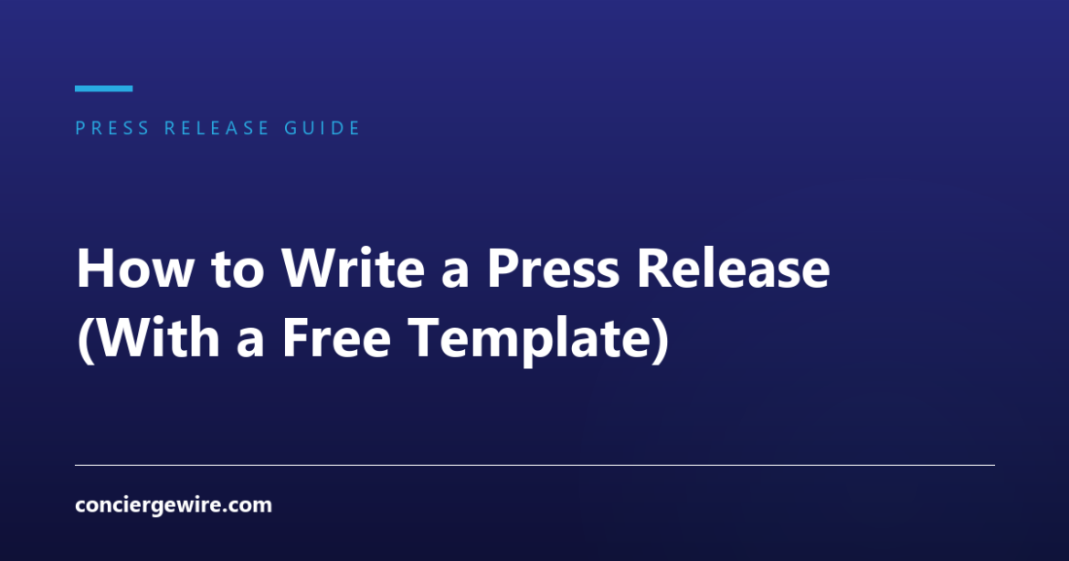 How to Write a Press Release (With a Free Template)