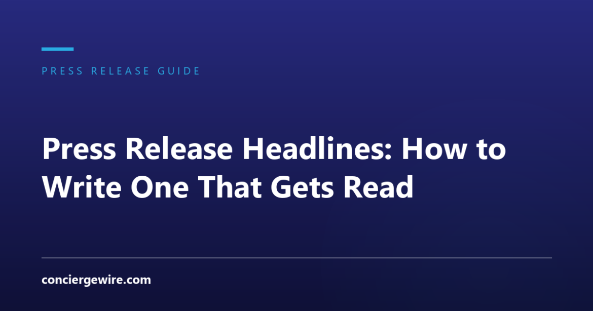 Press Release Headlines: How to Write One That Gets Read
